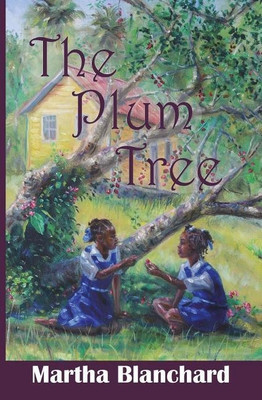 The Plum Tree(English, Paperback, Blanchard Martha Agnes)