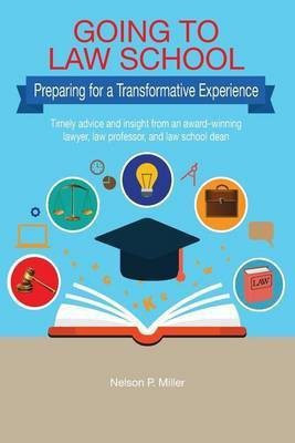 Going to Law School(English, Paperback, Miller Nelson P)