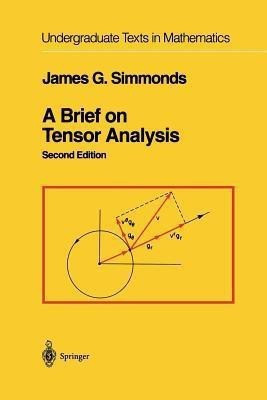A Brief on Tensor Analysis(English, Paperback, Simmonds James G.)