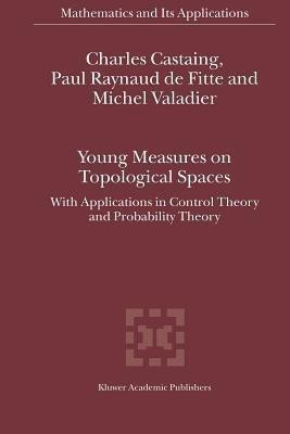 Young Measures on Topological Spaces(English, Paperback, Castaing Charles)