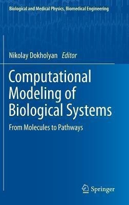 Computational Modeling of Biological Systems(English, Hardcover, unknown)
