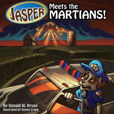 Jasper Meets the Martians!(English, Paperback, Kruse Donald W)