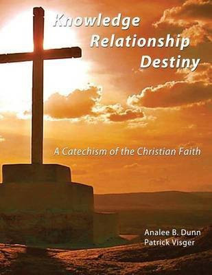 Knowledge Relationship Destiny(English, Paperback, Visger Patrick)