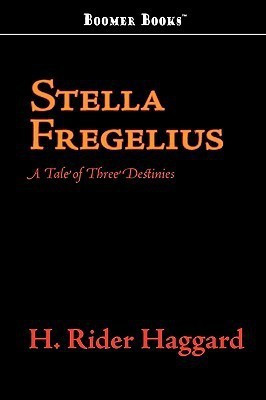 Stella Fregelius(English, Paperback, Haggard H Rider Sir)