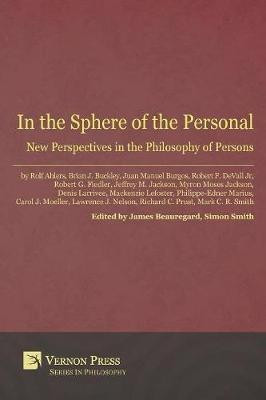 In the Sphere of the Personal: New Perspectives in the Philosophy of Persons(English, Paperback, unknown)