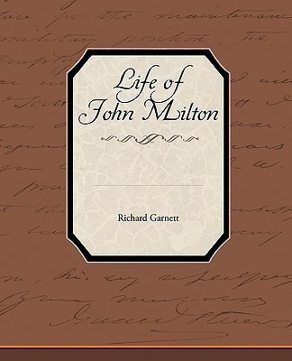 Life of John Milton(English, Paperback, Garnett Richard Dr)