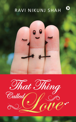 That Thing Called Love(English, Paperback, Shah Ravi Nikunj)