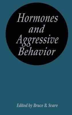 Hormones and Aggressive Behavior(English, Hardcover, Svare Bruce B.)