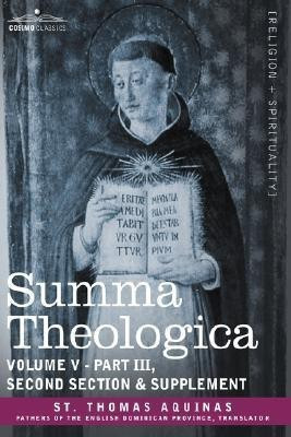 Summa Theologica, Volume 5 (Part III, Second Section & Supplement)(English, Paperback, Aquinas Thomas)