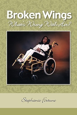Broken Wings(English, Paperback, Fortune Stephanie E)