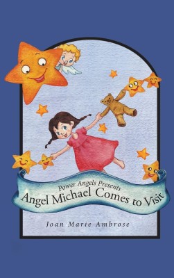 Power Angels Presents Angel Michael Comes to Visit(English, Hardcover, Marie Ambrose Joan)