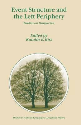 Event Structure and the Left Periphery(English, Paperback, unknown)
