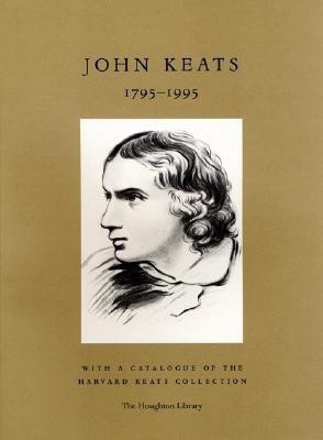 John Keats, 1795-1995(English, Paperback, Harvard University Houghton Library)
