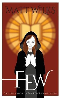 Few(English, Paperback, Wilks Matt)