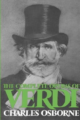 The Complete Operas Of Verdi(English, Paperback, Osborne Charles)