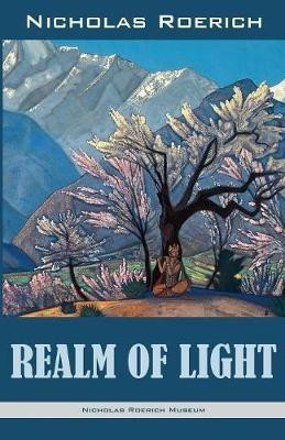 Realm of Light(English, Paperback, Roerich Nicholas)