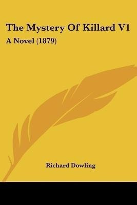 The Mystery Of Killard V1(English, Paperback, Dowling Richard)