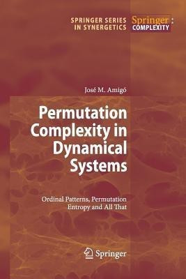 Permutation Complexity in Dynamical Systems(English, Paperback, Amigo Jose)