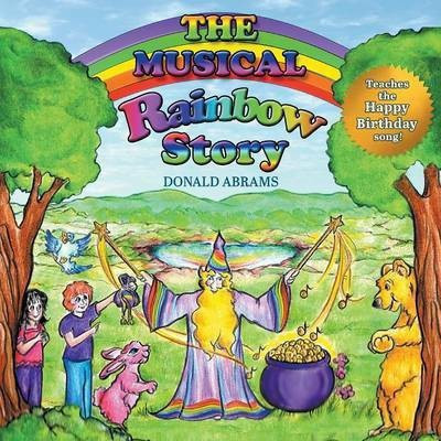 The Musical Rainbow Story(English, Paperback, Abrams Donald MD)