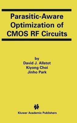 Parasitic-Aware Optimization of CMOS RF Circuits(English, Hardcover, Allstot David J.)