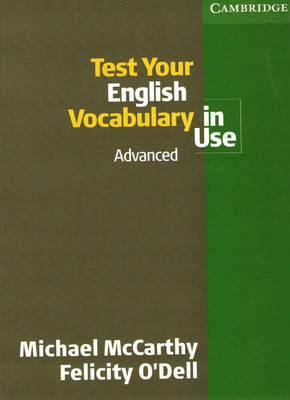Test Your English Vocabulary in Use Advanced (South Asian Edition)(English, Paperback, McCarthy Michael)