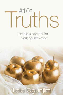 101 Truths(English, Hardcover, Ogunjimi Lola)