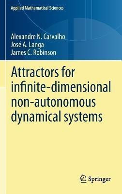 Attractors for infinite-dimensional non-autonomous dynamical systems(English, Hardcover, Carvalho Alexandre)