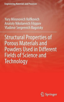 Structural Properties of Porous Materials and Powders Used in Different Fields of Science and Technology(English, Hardcover, Volfkovich Yury Mironovich)