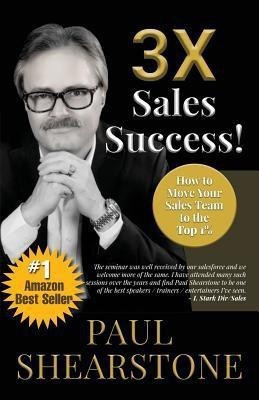 3X Sales Success!(English, Paperback, Shearstone Paul)