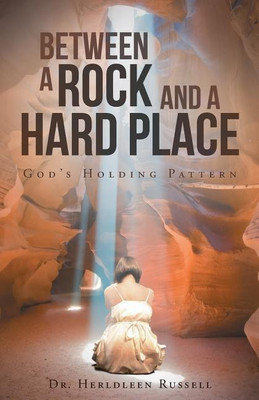 Between a Rock and a Hard Place(English, Paperback, Russell Herldleen Dr)