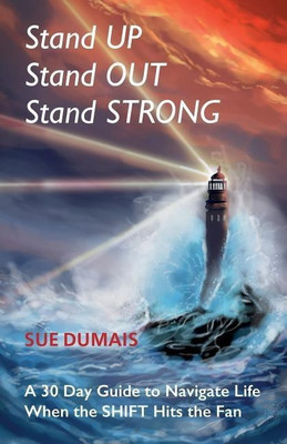 Stand Up, Stand Out, Stand Strong(English, Paperback, Dumais Sue)