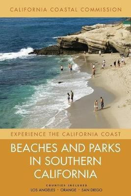 Beaches and Parks in Southern California(English, Paperback, California Coastal Commission)