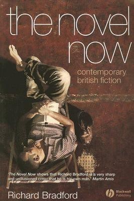 The Novel Now(English, Paperback, Bradford Richard)