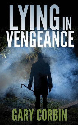 Lying in Vengeance(English, Hardcover, Corbin Gary)