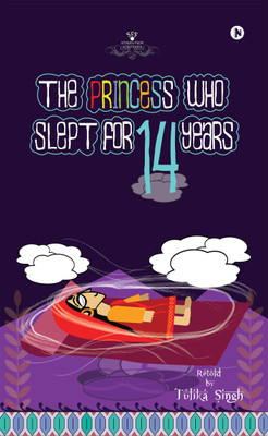 The Princess who slept for 14 years(English, Paperback, Singh Tulika)