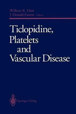 Ticlopidine, Platelets and Vascular Disease(English, Paperback, unknown)
