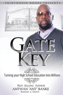 Gate Key(English, Paperback, Bank$ Antwan 'Ant ')