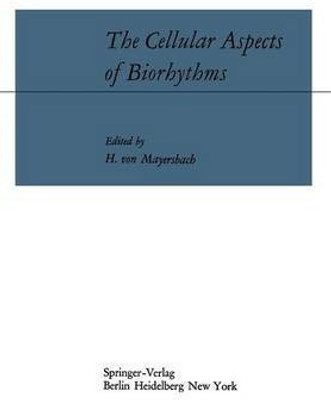 The Cellular Aspects of Biorhythms(English, Paperback, unknown)