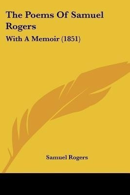 The Poems Of Samuel Rogers(English, Paperback, Rogers Samuel)