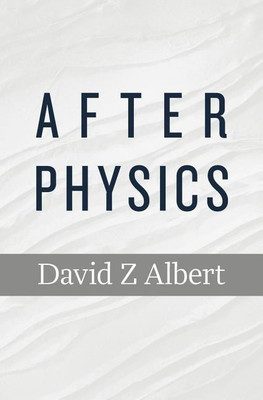 After Physics(English, Paperback, Albert David Z)