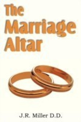 The Marriage Altar(English, Paperback, Miller J R Dr)
