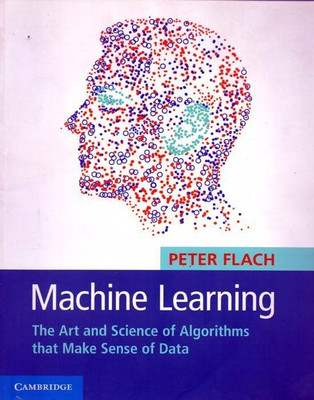 Machine Learning South Asia Edition(English, Paperback, Flach Peter)