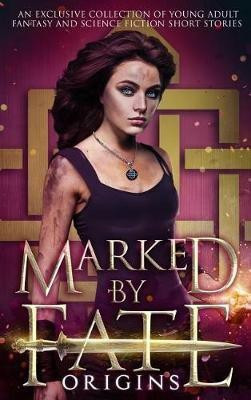Marked by Fate(English, Hardcover, Van Risseghem Kristin D)