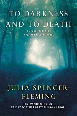 To Darkness and to Death(English, Paperback, Spencer-Fleming Julia)