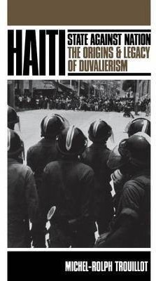 Haiti: State against Nation(English, Paperback, Trouillot Michel-Rolph)