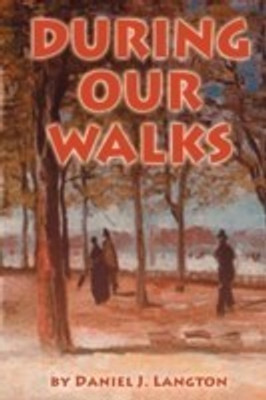 During Our Walks(English, Paperback / softback, Langton Daniel J)