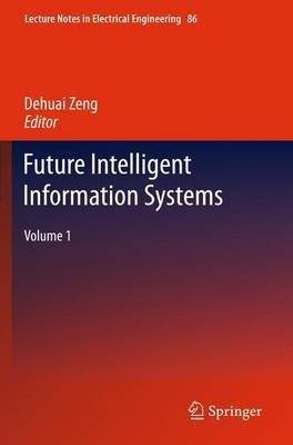 Future Intelligent Information Systems(English, Paperback, unknown)