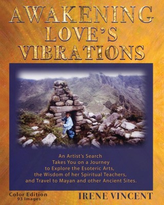 Awakening Love's Vibrations(English, Paperback, Vincent Irene)