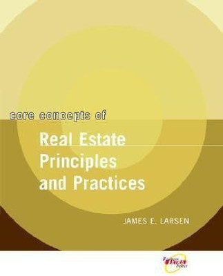 Core Concepts of Real Estate Principles and Practices(English, Paperback, Larsen James E.)