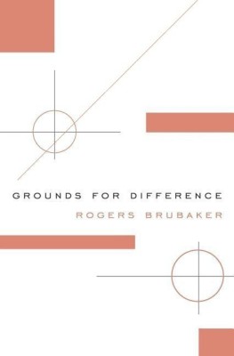 Grounds for Difference(English, Paperback, Brubaker Rogers)